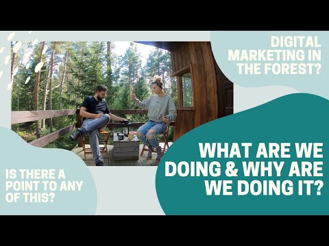 Thumbnail for Episode #5: wtf are we doing - discussing digital marketing in an Estonian forest