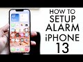 How To Setup Alarm On iPhone 13