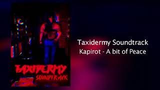 TAXIDERMY OST | Kapirot - A bit of Peace