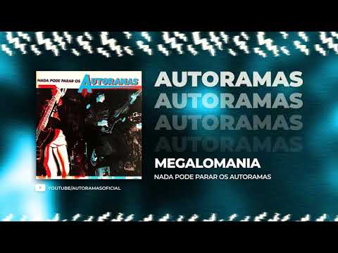 AUTORAMAS - Megalomania
