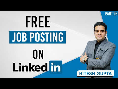 FREE Job Posting Sites for Employers | LinkedIn FREE Job Posting | LinkedIn Marketing Course FREE