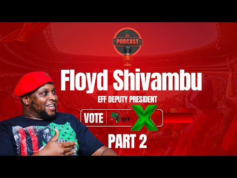 EFF PODCAST | DP Floyd Shivambu Engages On How To Fund The EFF Manifesto With Dr Mbuyiseni Ndlozi