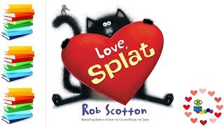 Love, Splat - Valentine&#39;s Day Kids Books Read Aloud