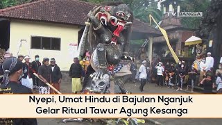 Melihat Ritual Tawur Agung Kesanga yang Digelar Umat Hindu di Bajulan Nganjuk
