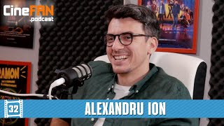 Podcast - Alexandru Ion (Taximetriști, Ramon, Lia) | CineFAN.podcast | S02E15