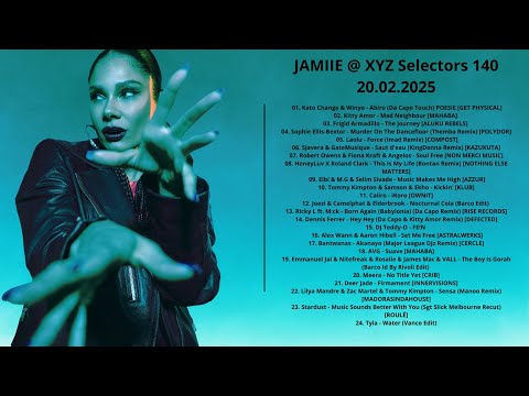 JAMIIE @ XYZ Selectors 140 20.02.2025 with tracklist