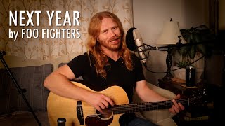 &quot;Next Year&quot; by Foo Fighters - Adam Pearce (Acoustic Cover)