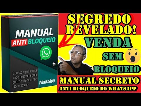 Whatsapp Web Manual Secreto Anti Bloqueio do Whatsapp Funciona? Whatsapp como Vender sem Bloqueio