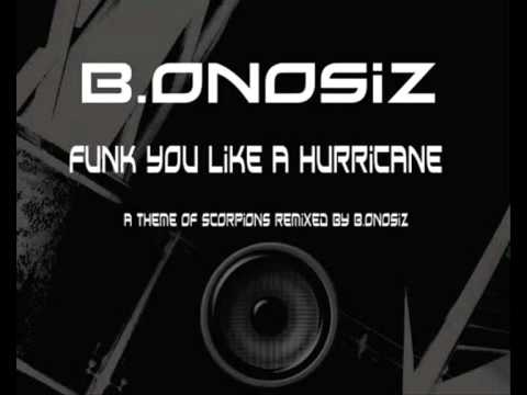 B.ONOSIZ-funk you like a hurricane