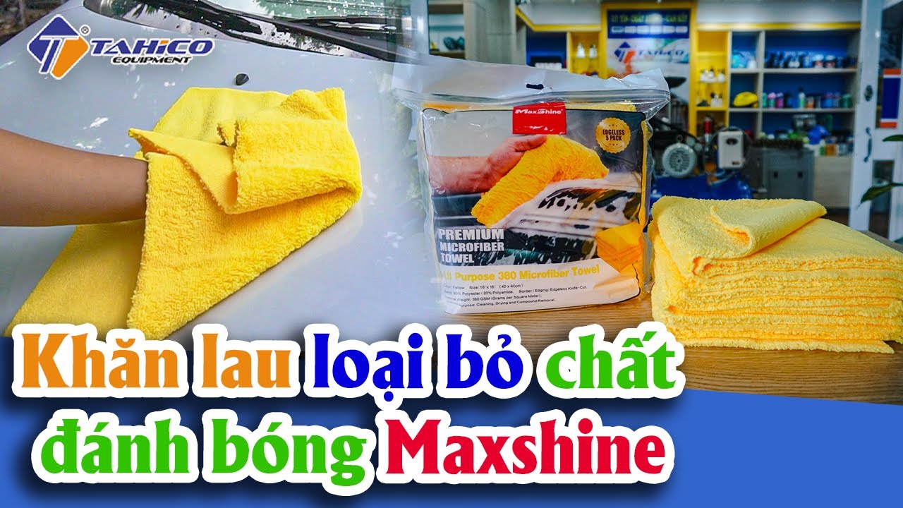 Khăn lau loại bỏ lớp đánh bóng bề mặt sơn 1240405Y Maxshine 21