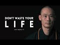 DON'T WASTE YOUR LIFE | Best Shi Heng Yi Motivational Speech
