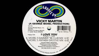 Vicky Martin – I Love You (Morel's Anthem Groove Mix) B2