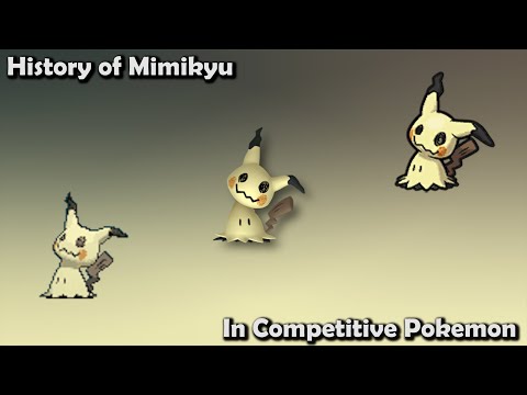 How GOOD was Mimikyu ACTUALLY? - History of Mimikyu in Competitive Pokemon