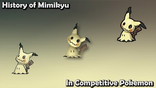How GOOD was Mimikyu ACTUALLY? - History of Mimikyu in Competitive Pokemon