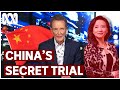 China S Worrying Secret Trial Of An Australian Reporter Media Watch ABC News