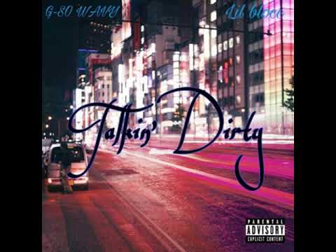 G-So Wavy ft Lil Blocc - Takin’ Dirty