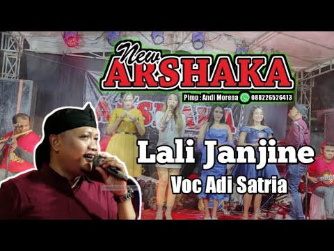 LALI JANJINE - VOC ADI SATRIA NEW ARSHAKA MUSIC || BozproVideography || Bintang Timur Audio