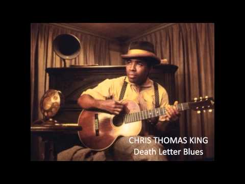 CHRIS THOMAS KING - Death Letter Blues