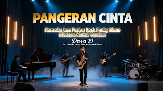 Download lagu [KARAOKE] Pangeran Cinta - Dewa 19 | Jazz Fusion Rock Funky | Blues Modern Metal Version  mp3