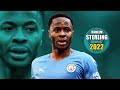 Raheem Sterling 2022 ● Amazing Skills Show | HD