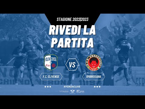 F.C. CLIVENSE VS AMBROSIANA || Campionato di Eccellenza || PARTITA INTEGRALE
