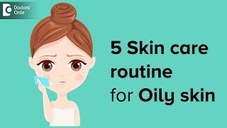 5 Skin care tips to manage Oily Skin - Dr Rajdeep Mysore | Doctors