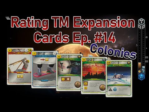 Rating Terraforming Mars Expansion Cards - Ep. #14 (Colonies #3)