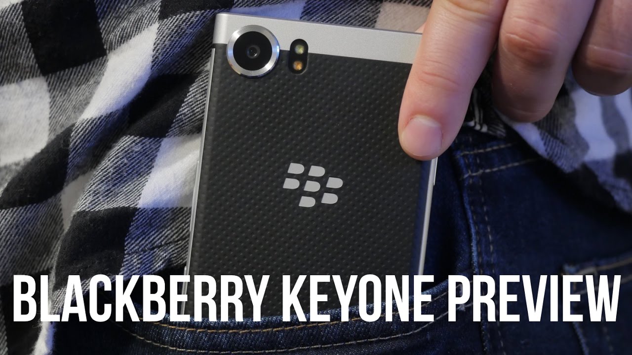 BlackBerry KEYone preview: bringing the physical keyboard back from the dead