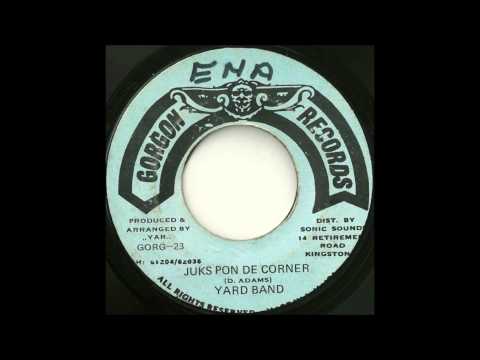 Yard Band - Juks Pon De Corner