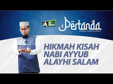 PERTANDA EPS#1 - Hikmah Kisah Nabi Ayyub - Musibah & Terkabulnya Doa - Ustadz Adi Hidayat