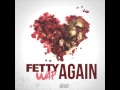 Again Fetty Wap Clean Version