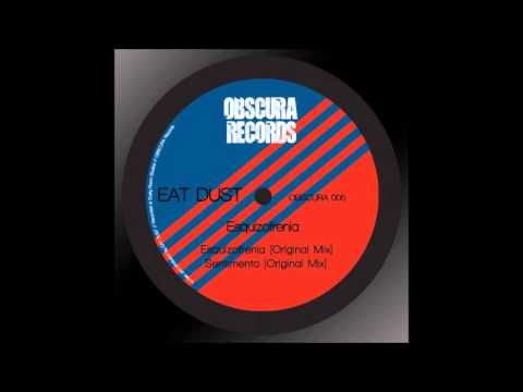 Eat Dust - Esquizofrenia
