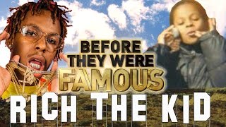 RICH THE KID - Before They Were Famous