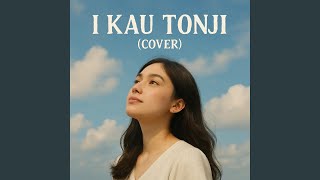 Download lagu I kau Tonji mp3 Download lagu I kau Tonji mp3