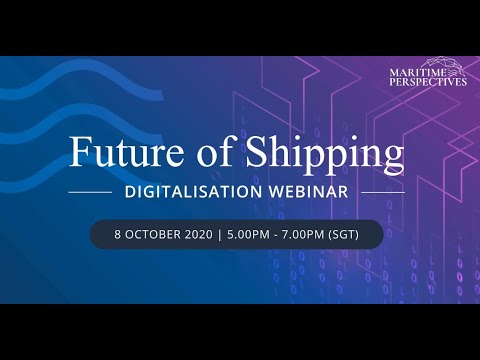 Maritime Perspectives: Future of Shipping - Digitalisation