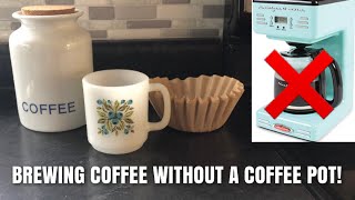 HOW TO BREW COFFEE WITHOUT A COFFEE POT || LIFE HACK