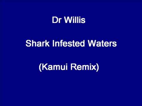 Dr Willis - Shark Infested Waters ( Original Mix)[Full]