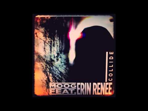 COLLIDE by MOOG feat. Erin Renee (OFFICIAL Full Version)