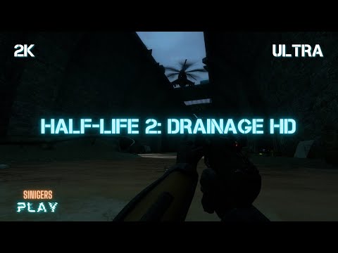 Прохождение Half-Life 2: Drainage HD Remastered (Maps Pack)