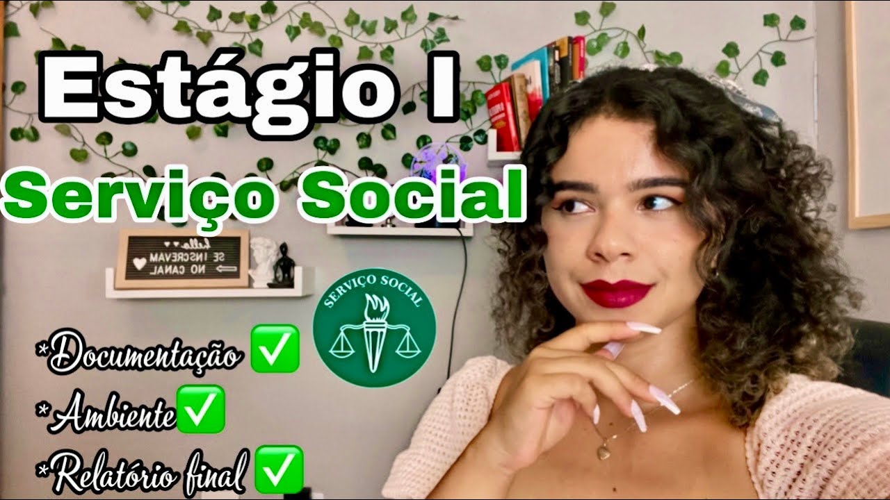 ESTÁGIO EM SERVIÇO SOCIAL I - APRENDA A FAZER / ORIENTAÇÃO SOBRE RELATÓRIO E DOCUMENTAÇÃO #estágio
