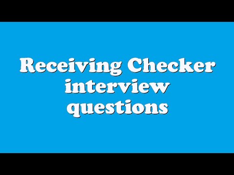 Receiving Checker Interview Questions