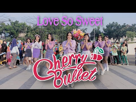 [KPOP IN PUBLIC CHALLENGE] 체리블렛 (Cherry Bullet) - 'Love So Sweet' Dance Cover by SWEET CALL