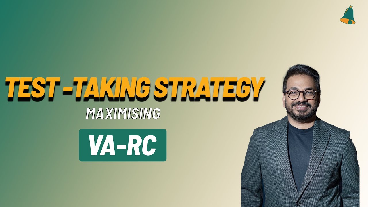 Test Taking Strategy — Maximising VA-RC — Bell The CAT by Tony Xavier