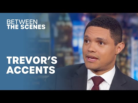 Trevor’s Got a Knack For Accents - Between the Scenes | The Daily Show