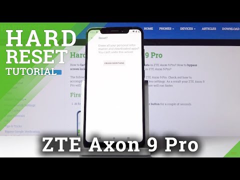How to Hard Reset ZTE Axon 9 Pro – Wipe Data