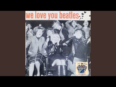 We Love You Beatles