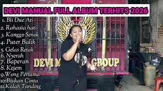 Download lagu Devi Manual Full Album terhits 2026. #Blidueati #rahasiaaati #kanggosenok #puterbalik #fullalbum  mp3