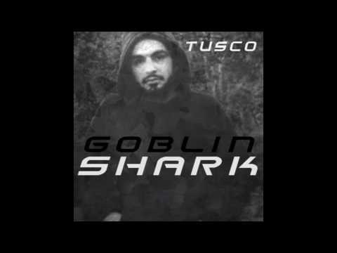 Tusco - Goblin Shark [Vincitore WelcomeToMyHell RAP CONTEST]
