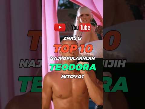 🌟 Top 10 Teodorinih YouTube Hitova 🎶 #teodora #top10 #youtube #popfolk #balkanique #shorts #trending