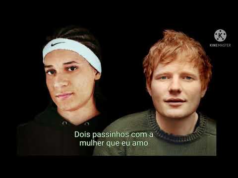 Ed Sheeran Ft. Chefin - 2 step Remix (TRADUÇÃO/LEGENDADO) PT-BR